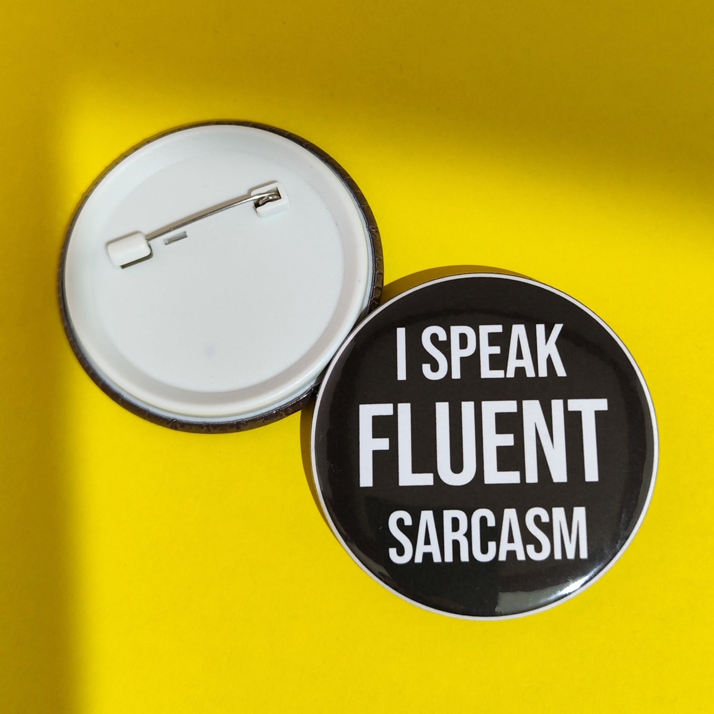 I Speak Fluent Sarcasm Badge